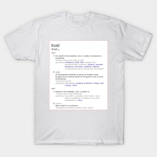 What is trust ? T-Shirt